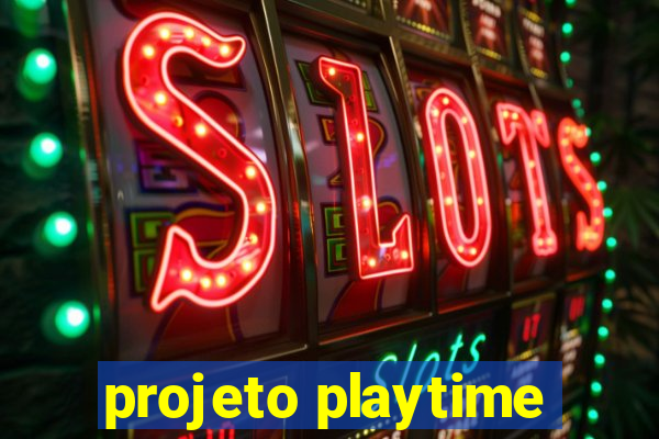 projeto playtime